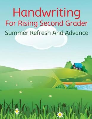 Book cover for Handwriting For Rising Second Grader - Summer Refresh And Advance