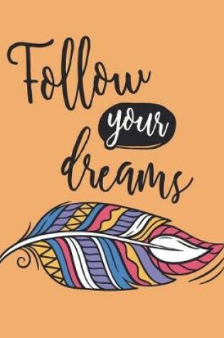 Cover of Follow Your Dreams