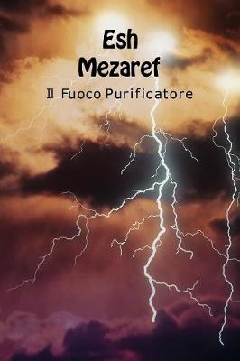Book cover for Esh Mezaref - Fuoco Purificatore