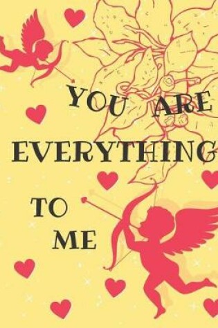Cover of You Are Everything To Me