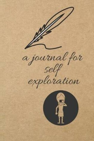 Cover of A Journal for Self Exploration