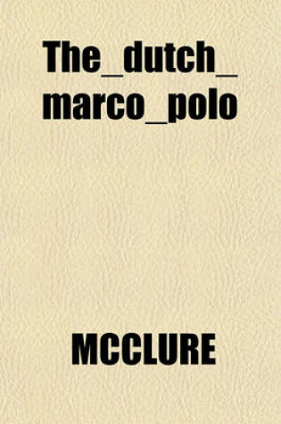 Cover of The Dutch Marco Polo