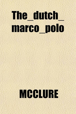 Book cover for The Dutch Marco Polo