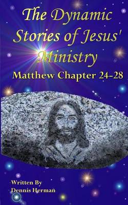 Book cover for The Dynamic Stories of Jesus' Ministry