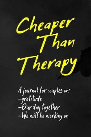 Cover of Cheaper Than Therapy