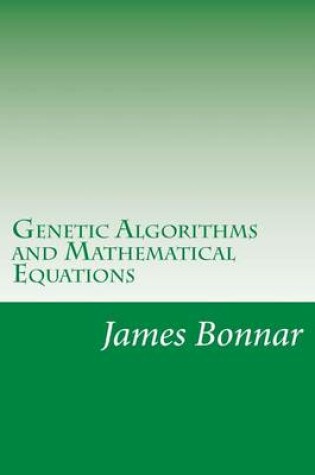 Cover of Genetic Algorithms and Mathematical Equations