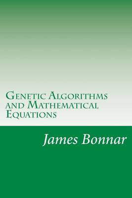 Book cover for Genetic Algorithms and Mathematical Equations