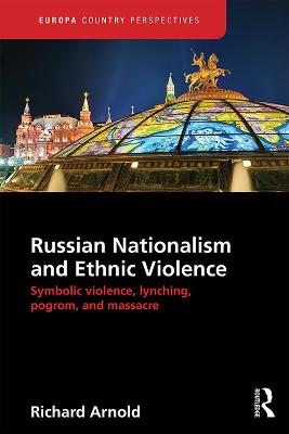 Book cover for Russian Nationalism and Ethnic Violence