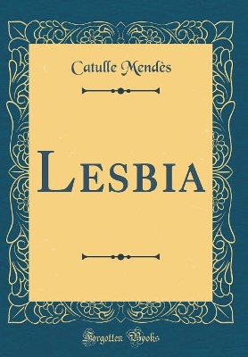 Book cover for Lesbia (Classic Reprint)