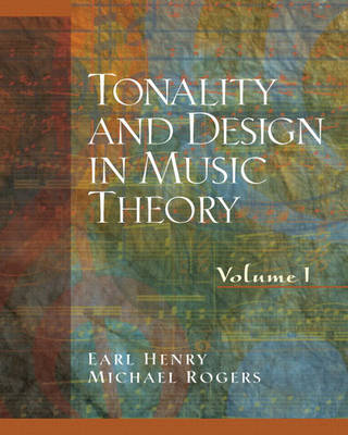 Book cover for Tonality and Design in Music Theory, Volume I