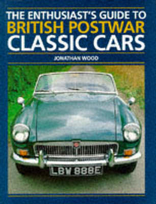 Book cover for The Enthusiast's Guide to British Postwar Classic Cars