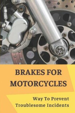 Cover of Brakes For Motorcycles