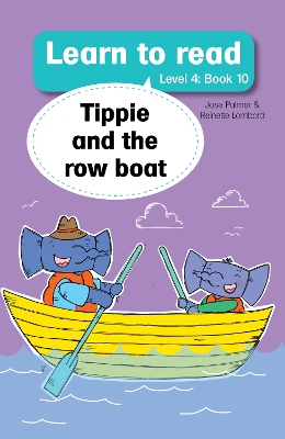 Book cover for Learn to read (Level 4 Book 10): Tippie and the row boat