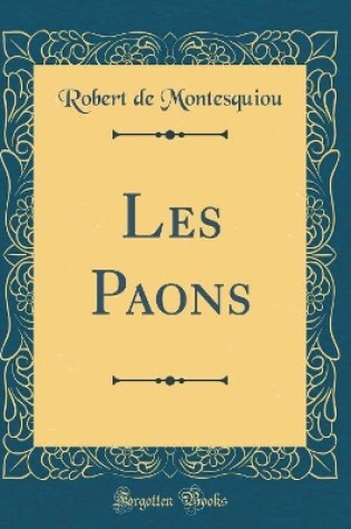 Cover of Les Paons (Classic Reprint)