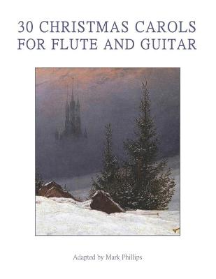 Book cover for 30 Christmas Carols for Flute and Guitar