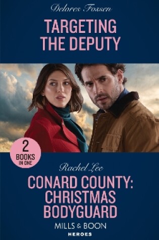 Cover of Targeting The Deputy / Conard County: Christmas Bodyguard