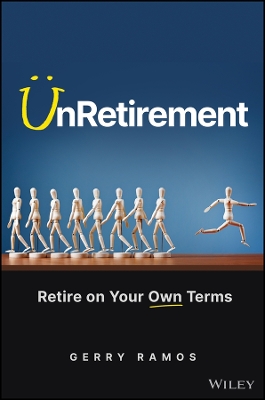 Book cover for UnRetirement: Retire on Your Own Terms