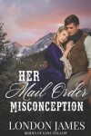 Book cover for Her Mail Order Misconception
