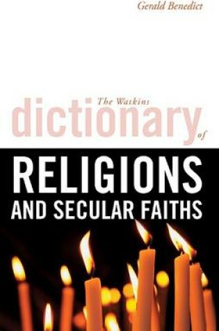 Cover of The Watkins Dictionary of Religions and Secular Faiths