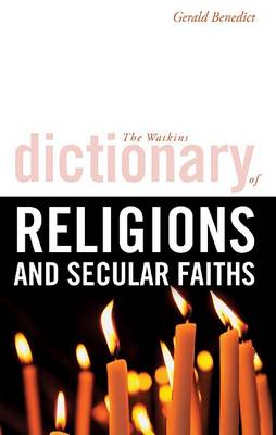 Book cover for The Watkins Dictionary of Religions and Secular Faiths