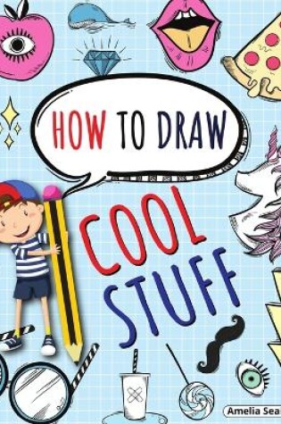 Cover of How to Draw Cool Stuff