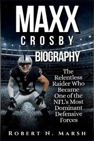 Cover of MAXX Crosby Biography