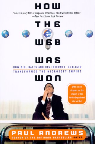 Book cover for How the Web Was Won: How Bill Gates and His Internet Idealists Transformed the Microsoft Empire