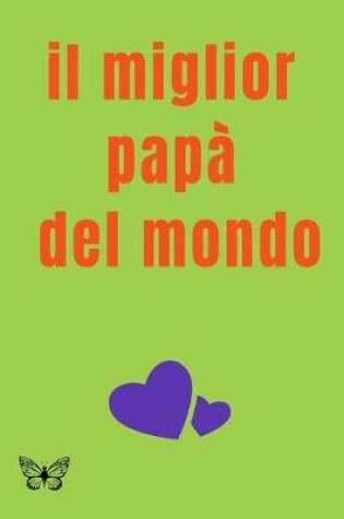 Cover of migliore papa del mondo