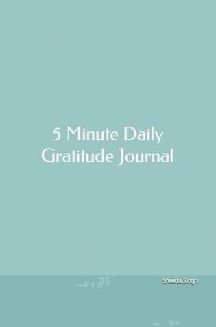 Cover of 5 Minute Daily Gratitude Journal