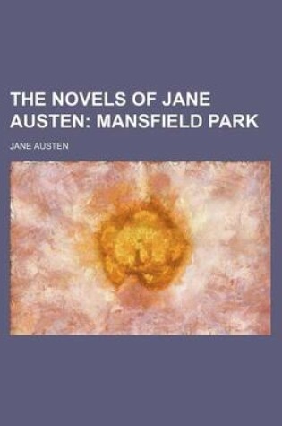 Cover of The Novels of Jane Austen (Volume 6, P. 2); Mansfield Park