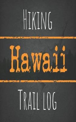 Book cover for Hiking Hawaii trail log