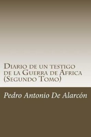 Cover of Diario de un testigo de la Guerra de Africa (Segundo Tomo)