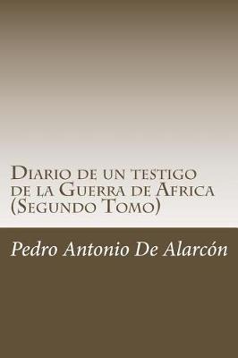 Book cover for Diario de un testigo de la Guerra de Africa (Segundo Tomo)