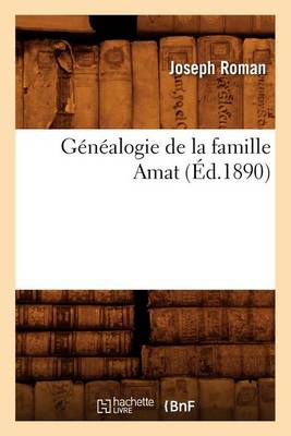 Cover of Genealogie de la Famille Amat (Ed.1890)