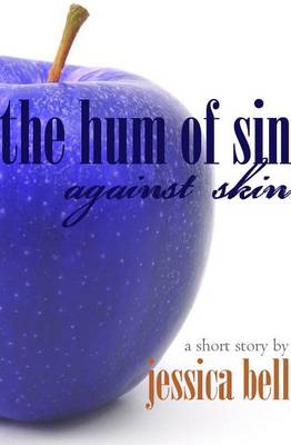 Book cover for The Hum of Sin Against Skin