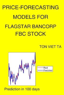 Book cover for Price-Forecasting Models for Flagstar Bancorp FBC Stock