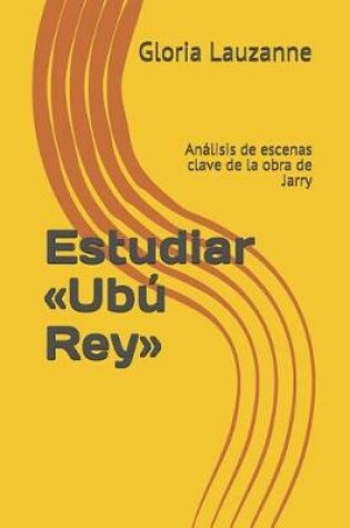 Cover of Estudiar Ubu Rey