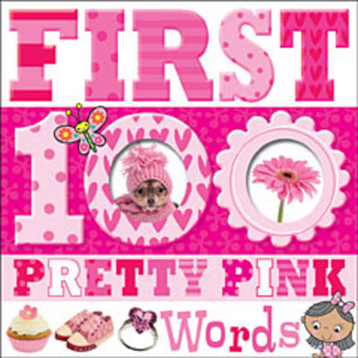 Book cover for First 100 Pretty Pink Words