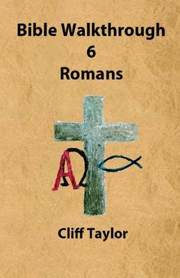 Book cover for Bible Walkthrough - 6 - Romans