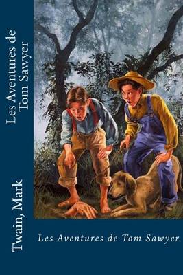 Book cover for Les Aventures de Tom Sawyer