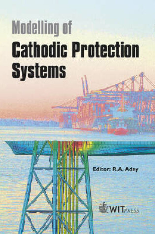 Cover of Modelling of Cathodic Protection Systems