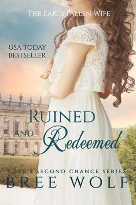 Book cover for Ruined & Redeemed - The Earl's Fallen Wife (#5 Love's Second Chance Series)