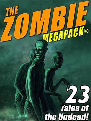 Book cover for The Zombie Megapack (R)