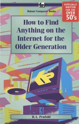 Book cover for How to Find Anything on the Internet for the Older Generation