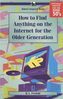 Book cover for How to Find Anything on the Internet for the Older Generation