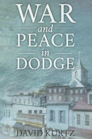 Cover of War and Peace in Dodge