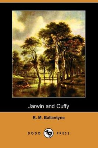 Cover of Jarwin and Cuffy (Dodo Press)