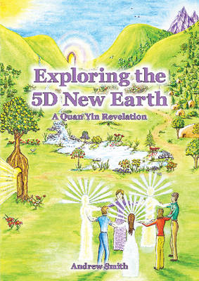 Book cover for Exploring the 5D New Earth