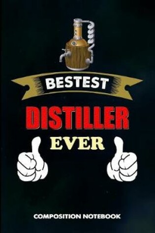 Cover of Bestest Distiller Ever