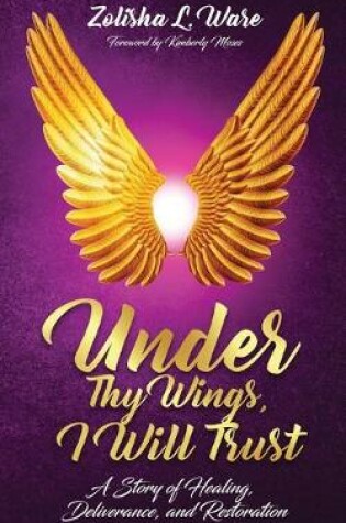 Cover of Under Thy Wings, I Will Trust